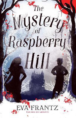 The Mystery of Raspberry Hill - Eva Frantz - cover