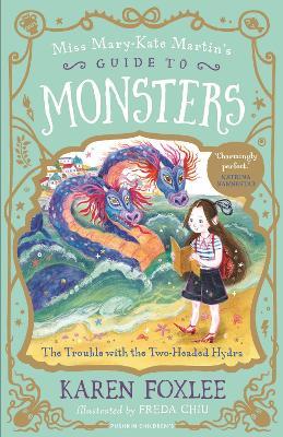 The Trouble with the Two-Headed Hydra - Karen Foxlee - cover