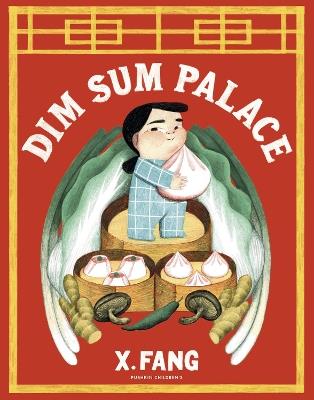 Dim Sum Palace - X Fang - cover