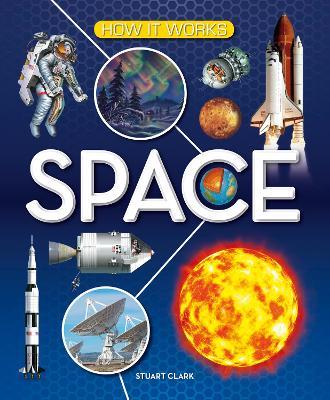 How It Works: Space - Stuart Clark - cover