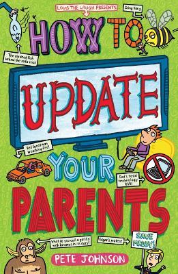 How to Update Your Parents - Pete Johnson - cover