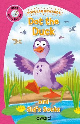 Dot the Duck: and Sid's Socks - Sophie Giles - cover