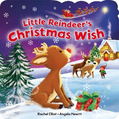 The Little Reindeer's Christmas Wish - Rachel Elliot - cover