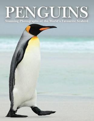 Penguins: Stunning Photographs of the World's Favourite Seabird - Tom Jackson - cover