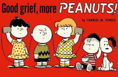 Good Grief, More Peanuts - Charles M. Schulz - cover
