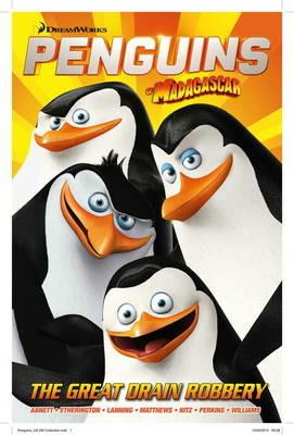 Penguins of Madagascar: The Great Drain Robbery - Dan Abnett,Andy Lanning - cover