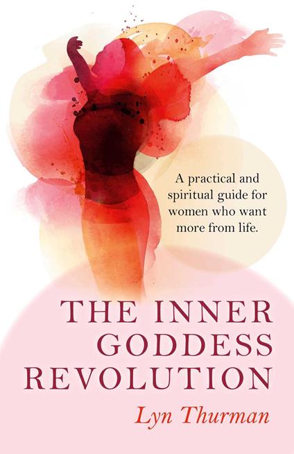 The Inner Goddess Revolution