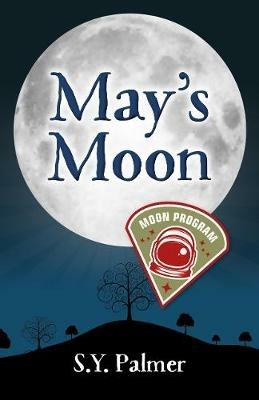 May's Moon - Book I - S.y. Palmer - cover