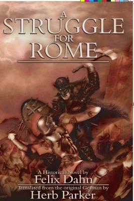 A Struggle for Rome - Felix Dahn - cover