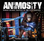 Animosity: Human-Animal Conflict in the 21st Century