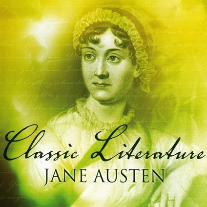 Classic Literature: Jane Austen
