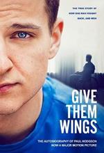 Give Them Wings: The Autobiography of Paul Hodgson
