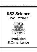 KS2 Science Year 6 Workout: Evolution & Inheritance - CGP Books - cover