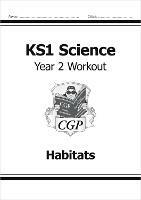 KS1 Science Year 2 Workout: Habitats - CGP Books - cover