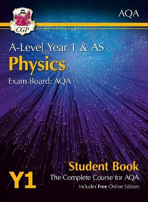 A-Level Physics for AQA: Year 1 & AS Student Book with Online Edition - CGP Books - cover