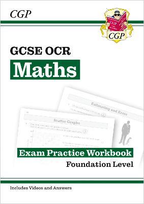 GCSE Maths OCR Exam Practice Workbook: Foundation - includes Video Solutions and Answers - CGP Books - cover