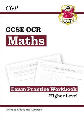 New GCSE Maths OCR Exam Practice Workbook: Higher - includes Video Solutions and Answers - CGP Books - cover