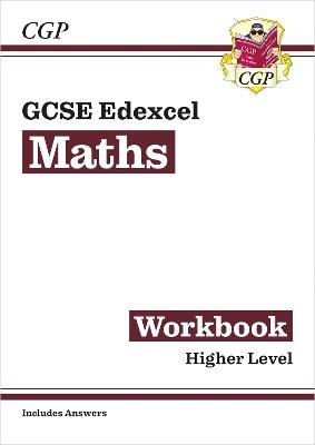 New GCSE Maths Edexcel Workbook: Higher (includes Answers) - CGP Books - cover