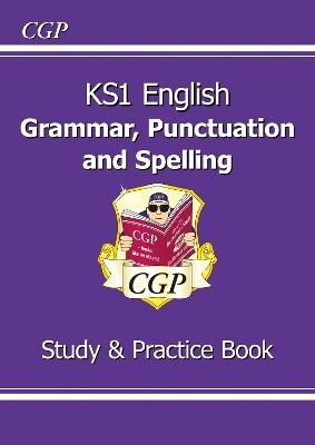 KS1 English Grammar, Punctuation & Spelling Study & Practice Book - CGP Books - cover