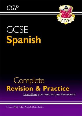 GCSE Spanish Complete Revision & Practice: with Online Edition & Audio (For exams in 2025) - CGP Books - cover