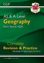 AS and A-Level Geography: AQA Complete Revision & Practice (with Online Edition)