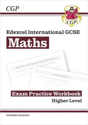 Edexcel International GCSE Maths Exam Practice Workbook: Higher (with Answers) - CGP Books - cover