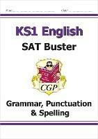 KS1 English SAT Buster: Grammar, Punctuation & Spelling (for the 2023 tests) - CGP Books - cover