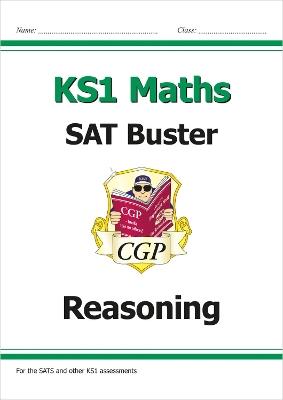 KS1 Maths SAT Buster: Reasoning - CGP Books - cover
