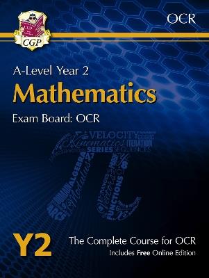 A-Level Maths for OCR: Year 2 Student Book with Online Edition - CGP Books - cover