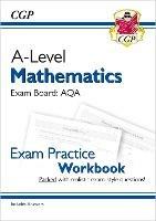 New A-Level Maths AQA Exam Practice Workbook (includes Answers) - CGP Books - cover