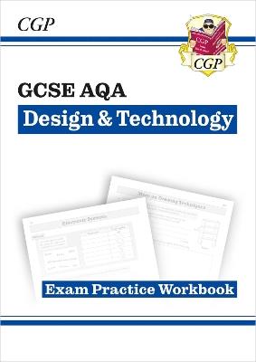GCSE Design & Technology AQA Exam Practice Workbook - CGP Books - cover