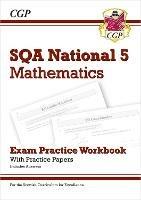 National 5 Maths: SQA Exam Practice Workbook - includes Answers: for the 2025 and 2026 exams