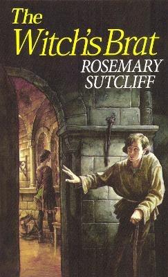 The Witch's Brat - Rosemary Sutcliff - cover