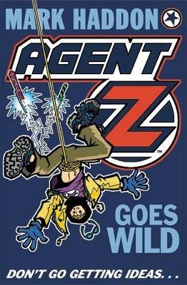 Agent Z Goes Wild - Mark Haddon - cover