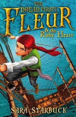 Dread Pirate Fleur and the Ruby Heart - Sara Starbuck - cover