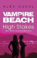 Vampire Beach: High Stakes - Alex Duval - cover