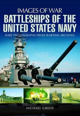 Battleships of the United States Navy - Michael Green - cover