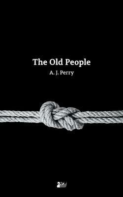 The Old People - A. J. Perry - cover