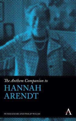 The Anthem Companion to Hannah Arendt - cover