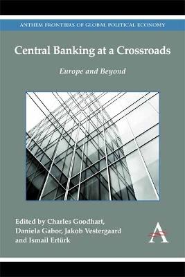 Central Banking at a Crossroads: Europe and Beyond - cover