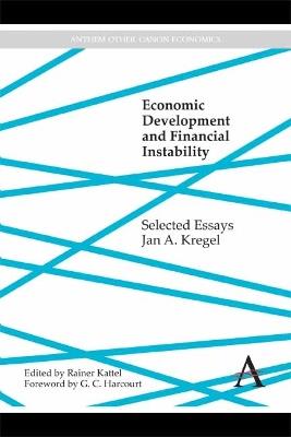Economic Development and Financial Instability: Selected Essays - Jan A. Kregel - cover
