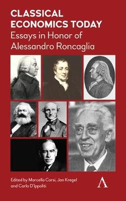 Classical Economics Today: Essays in Honor of Alessandro Roncaglia - cover
