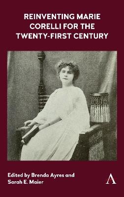Reinventing Marie Corelli for the Twenty-First Century - cover