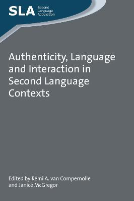 Authenticity, Language and Interaction in Second Language Contexts - cover