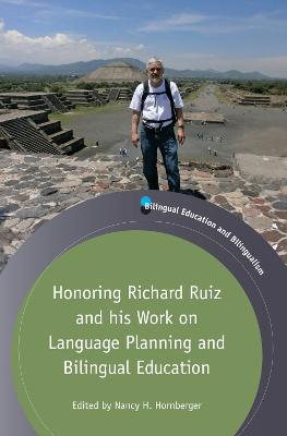 Honoring Richard Ruiz and his Work on Language Planning and Bilingual Education - cover
