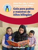 Guia para padres y maestros de ninos bilingues: 2.a edicion