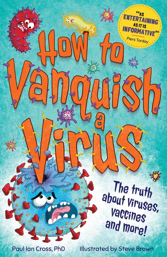 How to Vanquish a Virus - Dr. Paul Ian Cross,Steve Brown - ebook