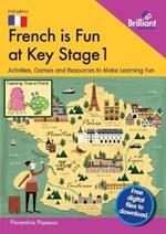 French is Fun at Key Stage 1: Activities, Games and Resources to Make Learning Fun