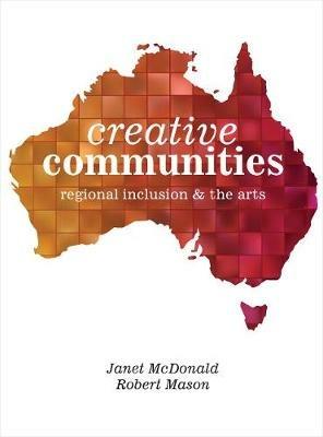 Creative Communities: Regional Inclusion and the Arts - cover