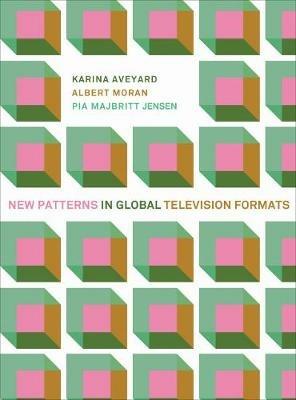 New Patterns in Global Television Formats - Karina Aveyard - cover